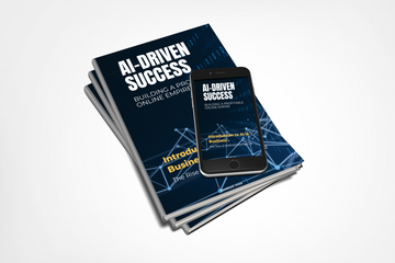 AI-Driven Success: How to Build a Profitable Online Empire with Artificial Intelligence