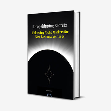 Dropshipping Secrets Unlocking Niche Markets