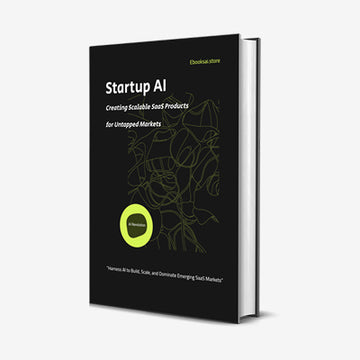 The Startup AI - Creating Scalable SaaS Products for Untapped Markets