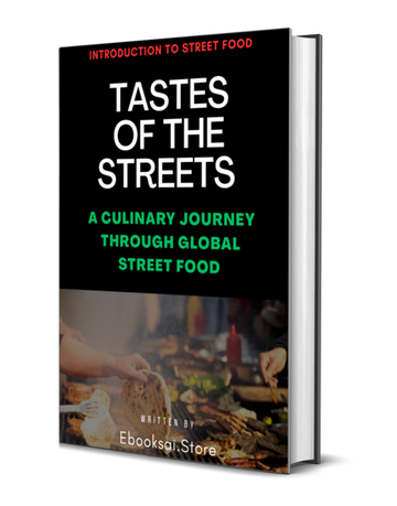 Tastes of the Streets A Culinary Journey Through Global Street Food