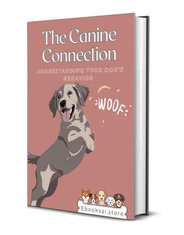 The Canine Connection - Understanding Your Dog's Behavior
