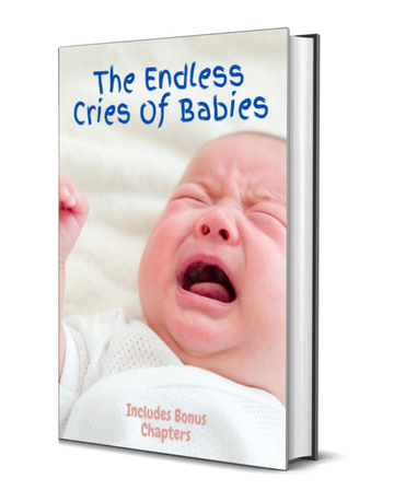 The Endless Cries of Babies - Understanding & Soothing Infant Crying