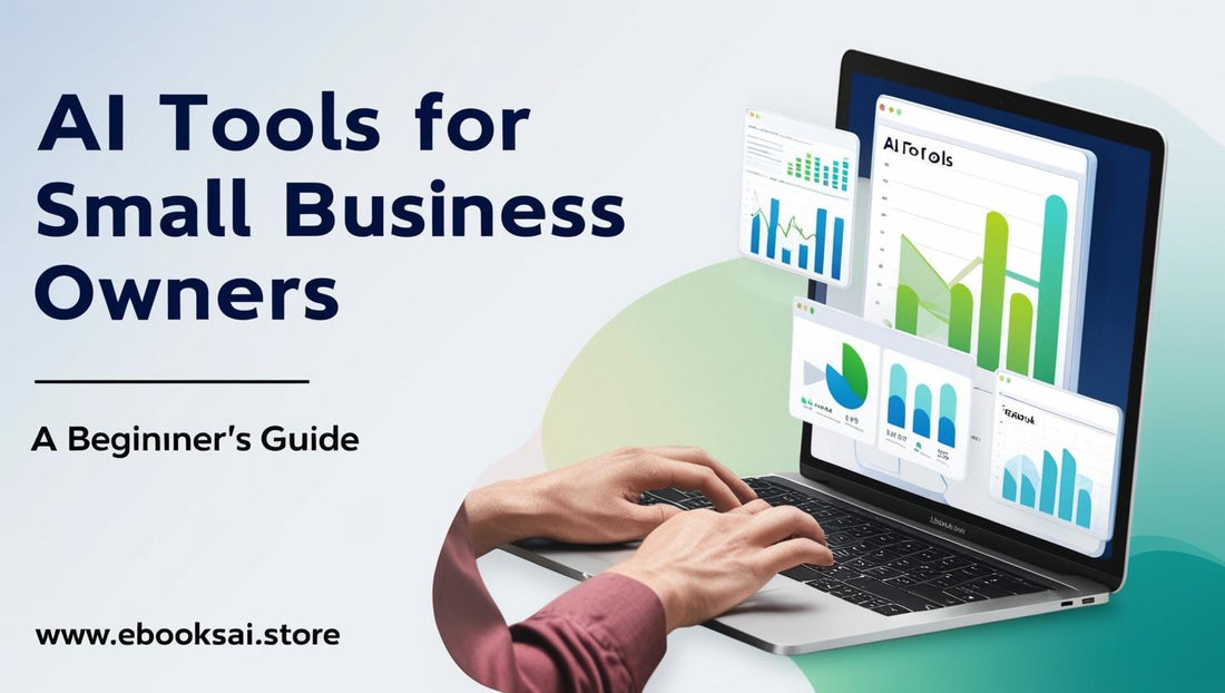 AI Tools for Small Business Owners