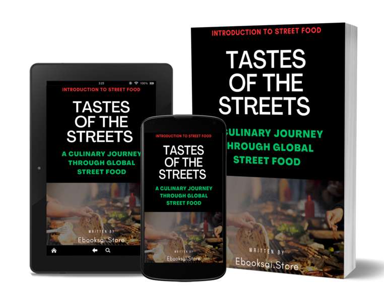 Tastes of the Streets  A Culinary Journey Through Global Street Food
