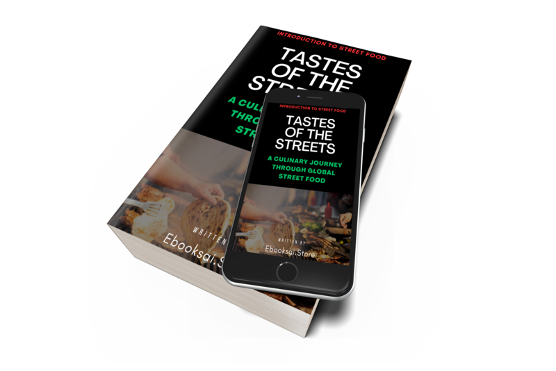 Tastes of the Streets  A Culinary Journey Through Global Street Food