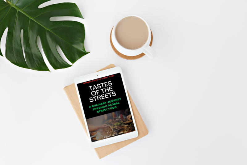Tastes of the Streets  A Culinary Journey Through Global Street Food