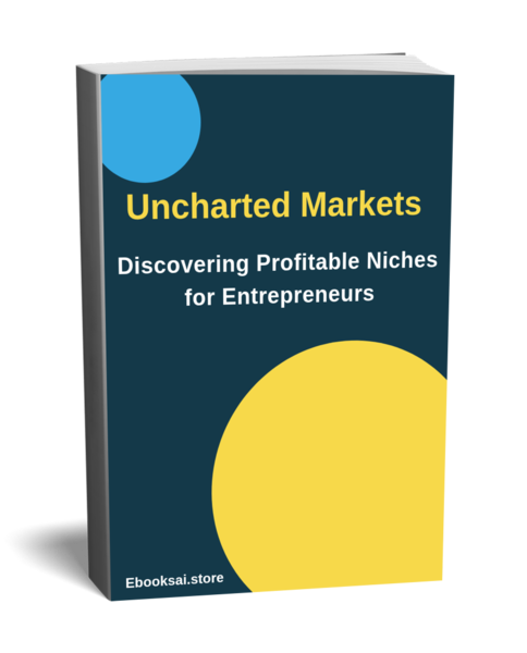 Learn how to find profitable niches, assess market potential, and build a successful business with Uncharted Markets: Discovering Profitable Niches for Entrepreneurs. Perfect for entrepreneurs, startups, and online business owners